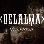 DelAlma, Cosas por decir, vídeo oficial