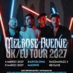 Melrose Avenue estarán en España en 2027