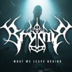 Brymir What we Leave Behind